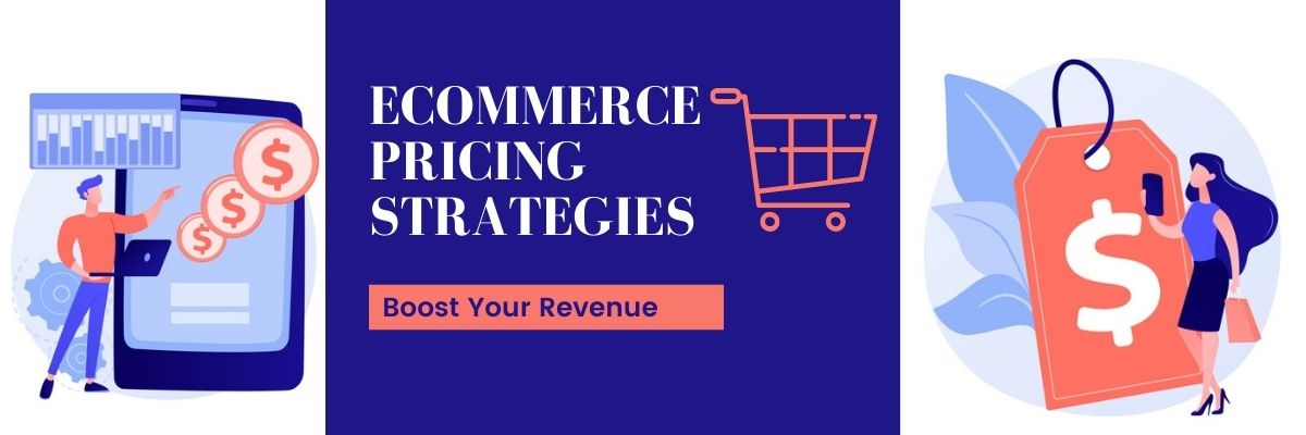 eCommerce Pricing Strategies To Know For An Online Retailer