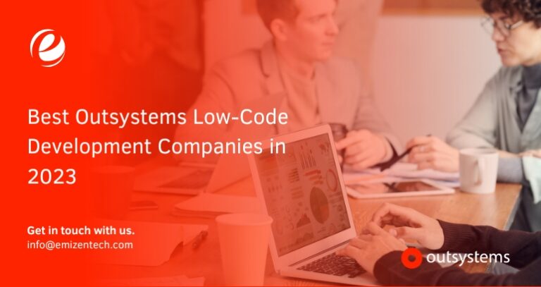 Top Outsystems Low-Code Development Companies in 2023