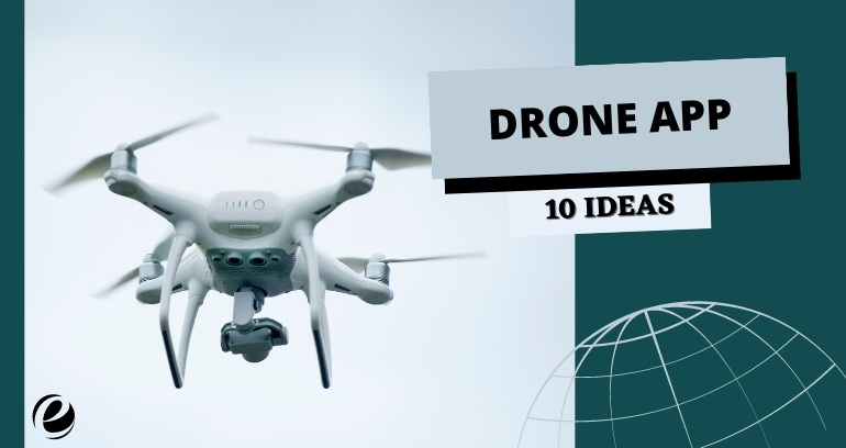 10 Mind-Blowing Drone App Ideas to Revolutionize the Way You Fly!