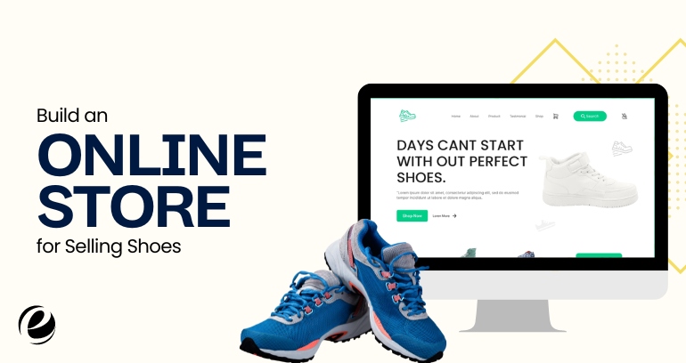how to build an online for selling shoes