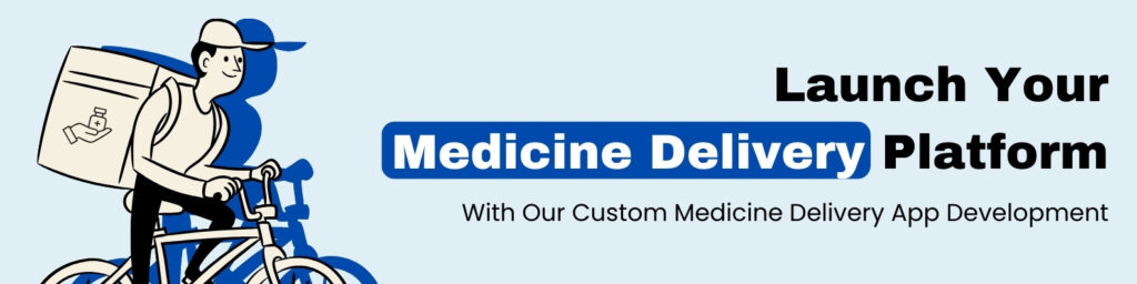 Medicine Delivery App Development CTA 3