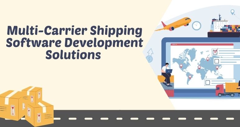 Multi Carrier Shipping Software Development