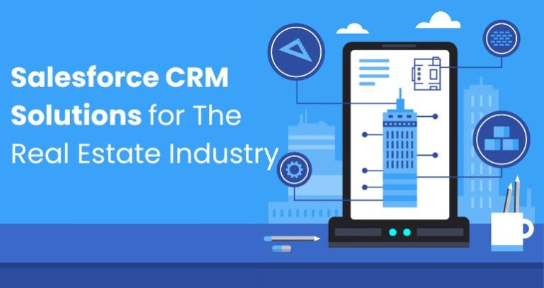 Salesforce CRM Solution for The Real Estate Industry