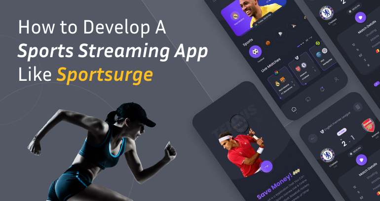 Develop A Sports Streaming App Like Sportsurge