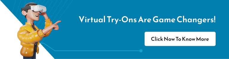 Virtual try-ons are game changers!