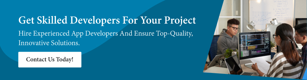 Get Skilled Developers for Your Project