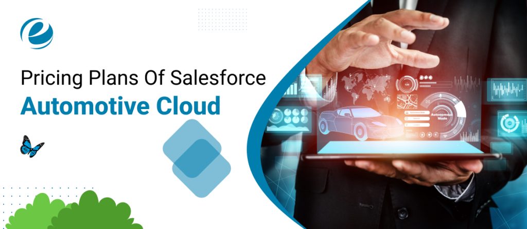 Pricing Plans Of Salesforce Automotive Cloud