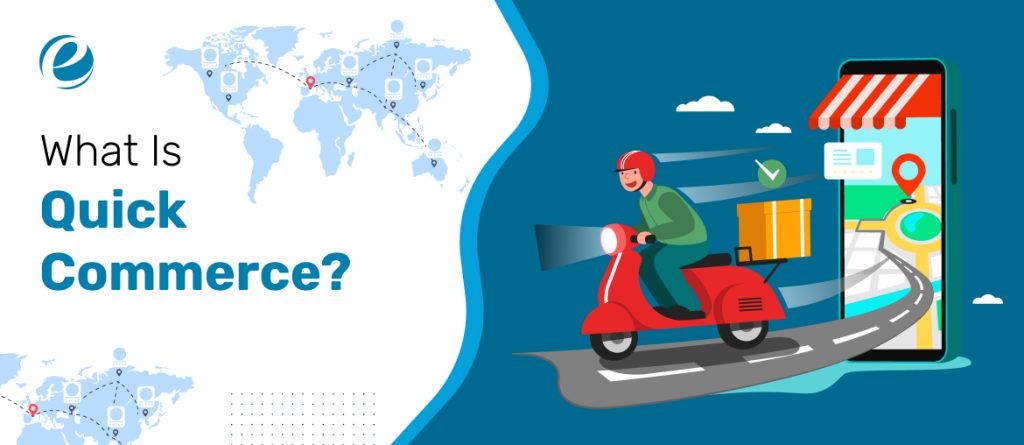 What Is Quick Commerce?