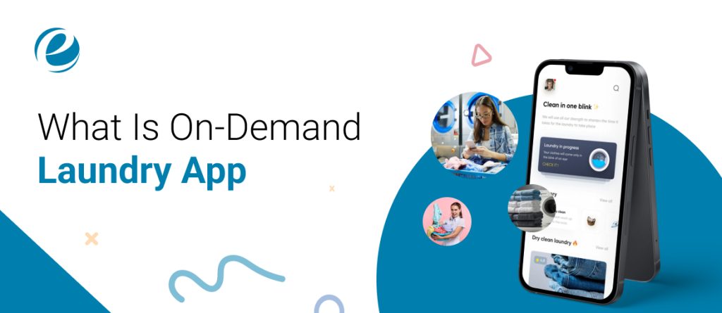 What Is On-Demand Laundry App