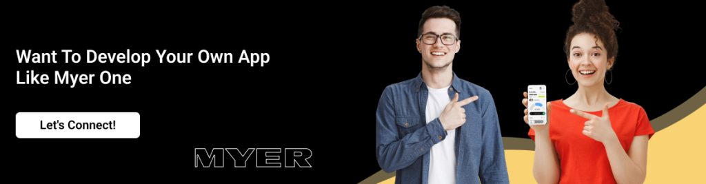 Want To Develop Your Own App Like Myer One