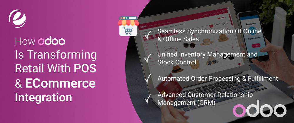 How Odoo is Transforming Retail with POS & eCommerce Integration