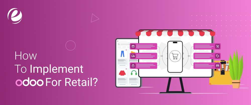 How To Implement Odoo For Retail?