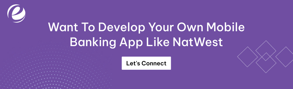 Want To Develop Your Own Mobile Banking App Like NatWest 
