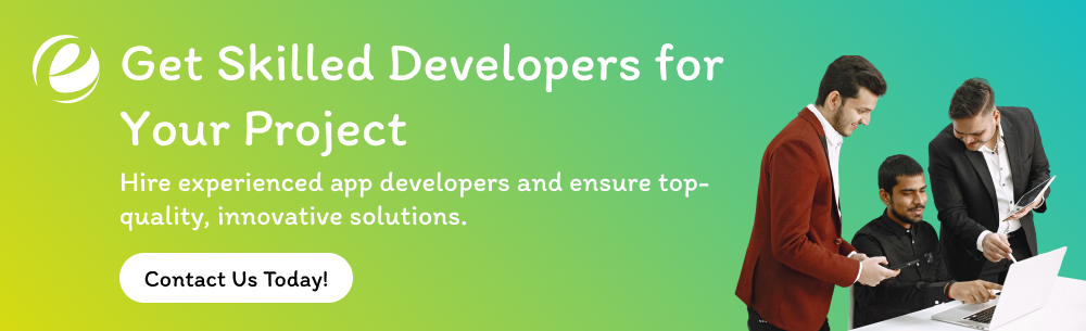 Get Skilled Developers for Your Project