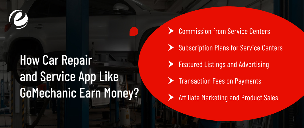 How Car Repair and Service Apps like GoMechanic Earn Money?