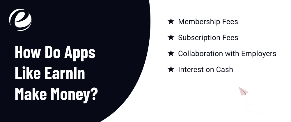 How Do Apps Like EarnIn Make Money?