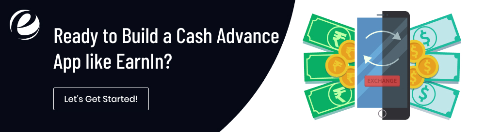 Ready to Build a Cash Advance App like EarnIn?