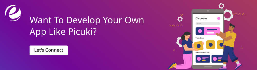 Want To Develop Your Own App Like Picuki?