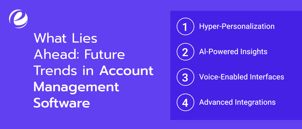 What Lies Ahead: Future Trends in Account Management Software