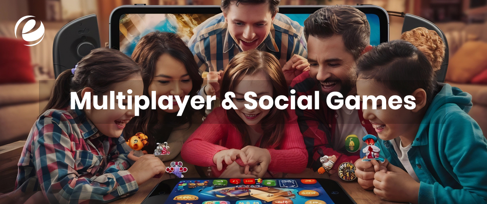Multiplayer & Social Games