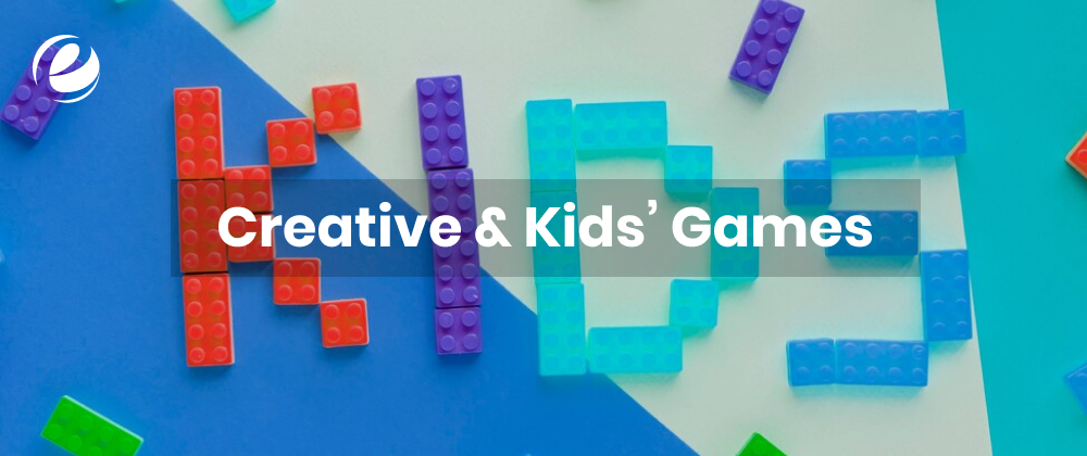 Creative & Kids’ Games