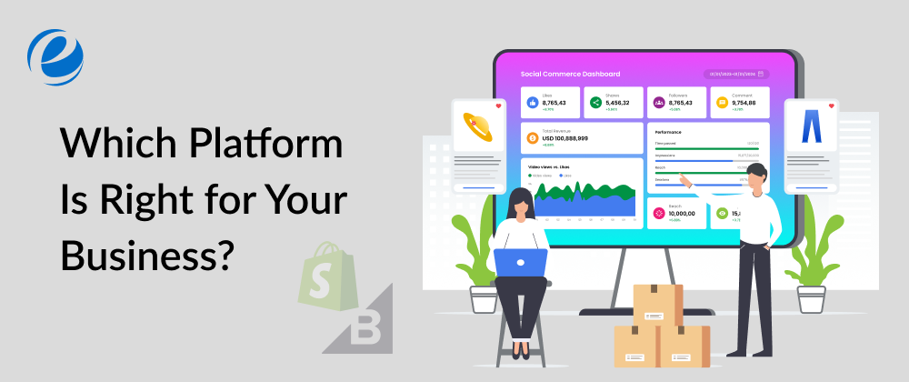 Which Platform Is Right for Your Business?