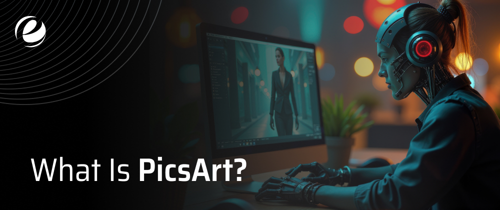 What is PicsArt?