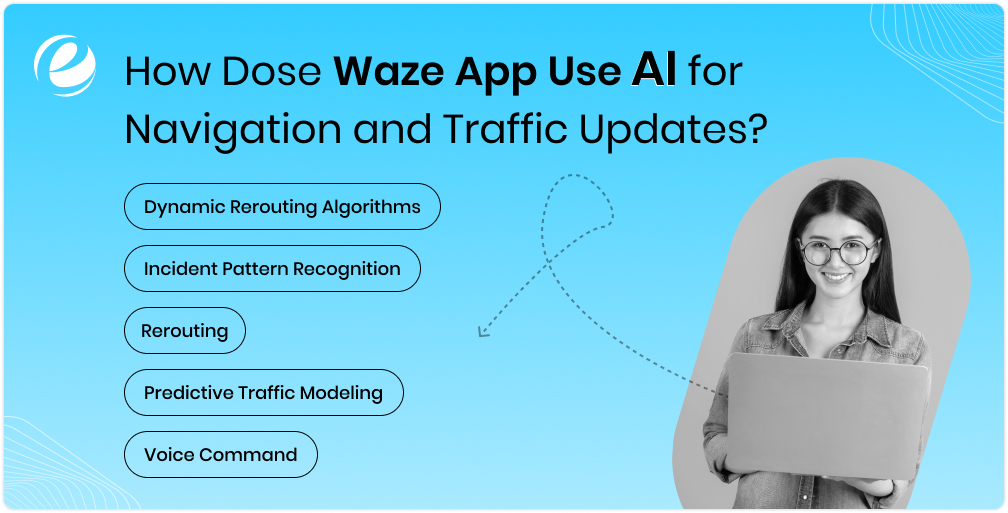 How Does Waze App Use AI for Navigation and Traffic Updates?