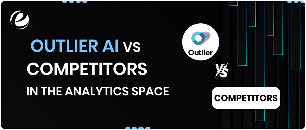 Outlier AI vs Competitors in the Analytics Space