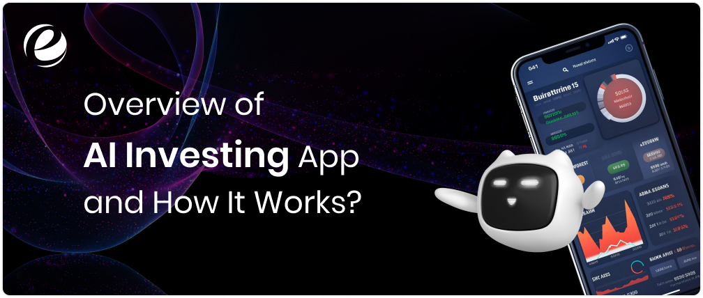 Overview of AI Investing App and How It Works?