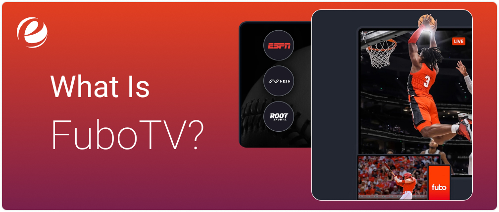 What is FuboTV?