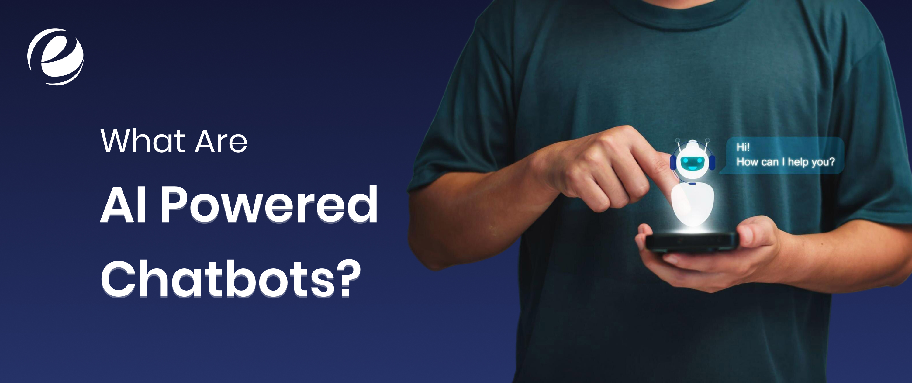 What Are AI Powered Chatbots