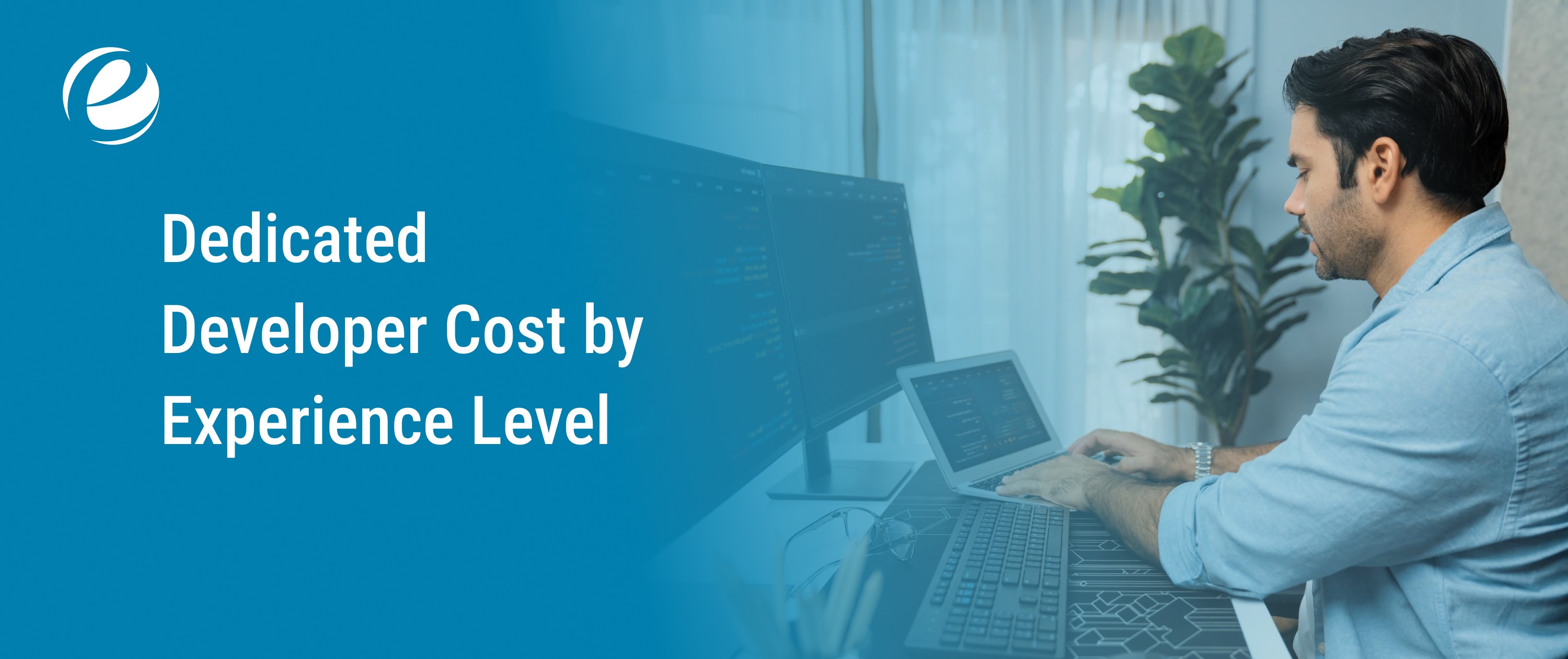Dedicated Developer Cost by Experience Level