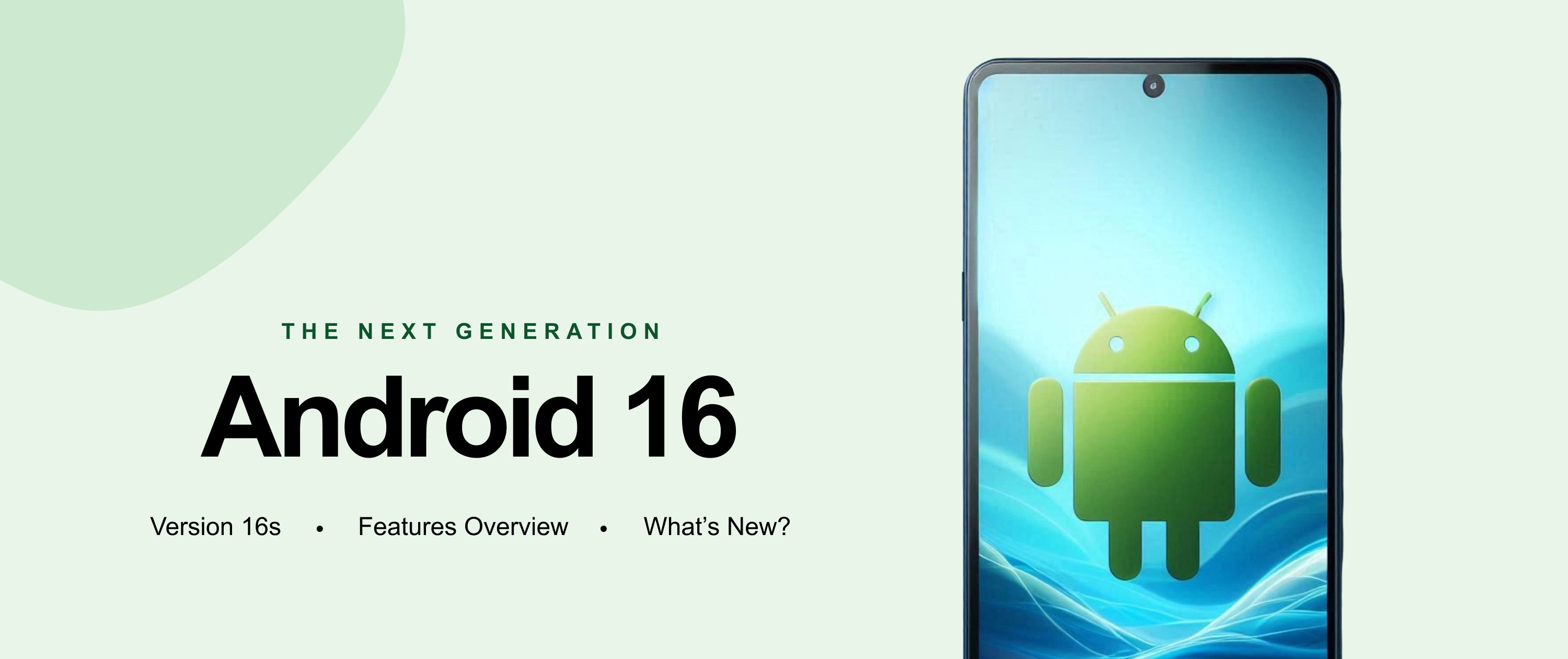 Android 16 Features: What’s New?