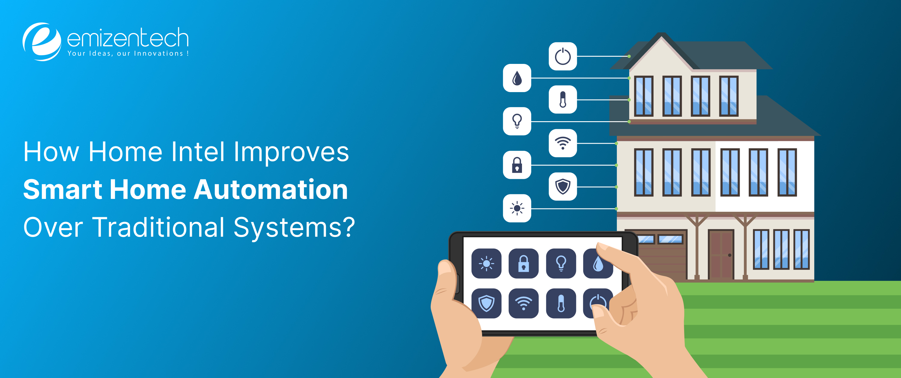 How Home Intel Improves Smart Home Automation Over Traditional Systems?