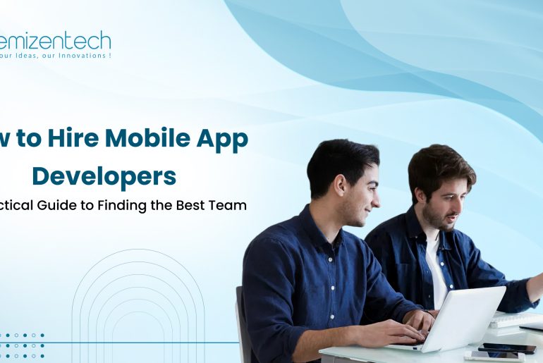How to Hire Mobile App Developers