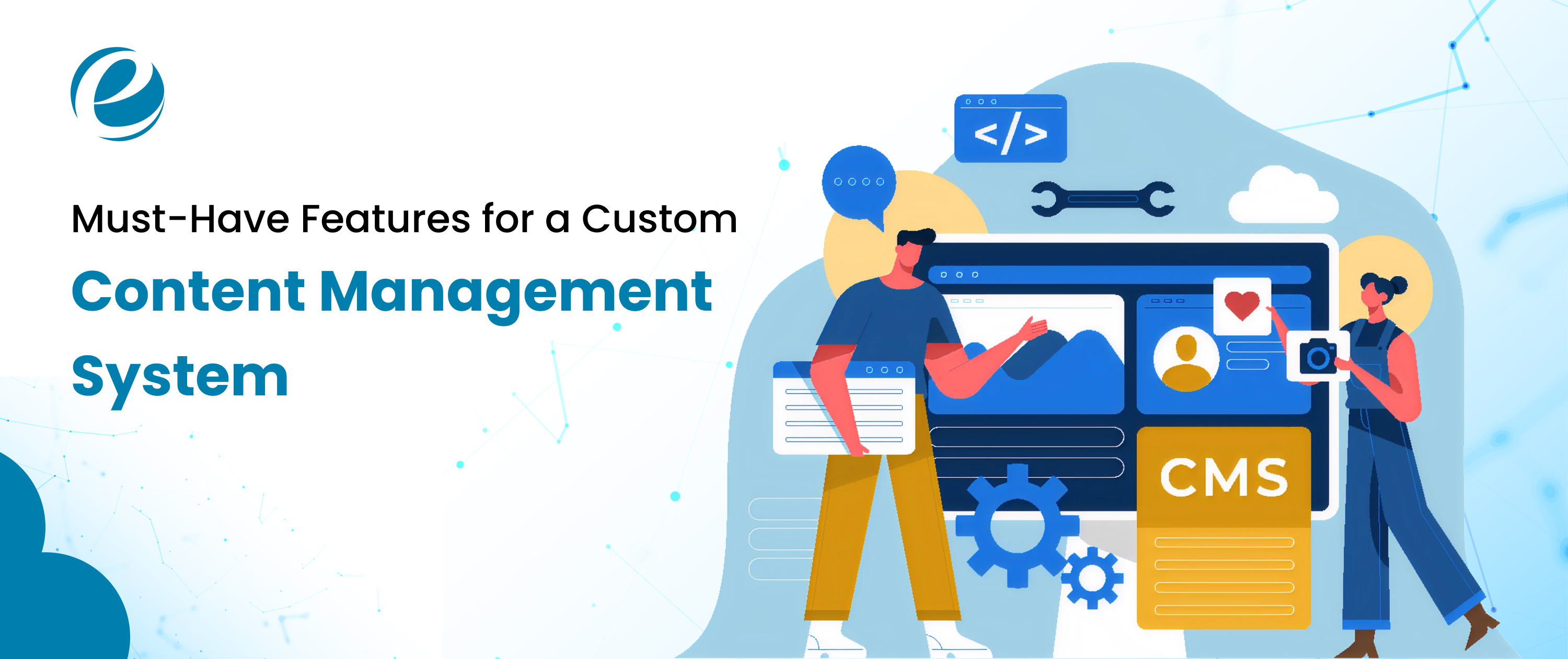 Must-Have Features for a Custom Content Management System