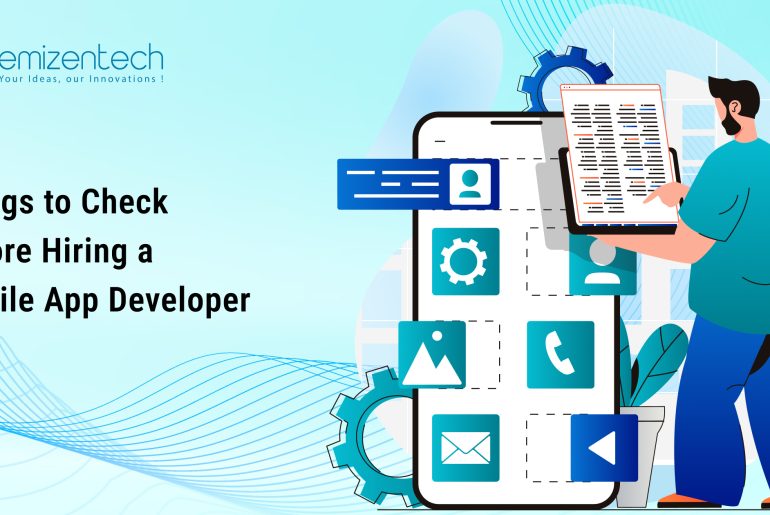 Things to check before hiring a mobile app developer