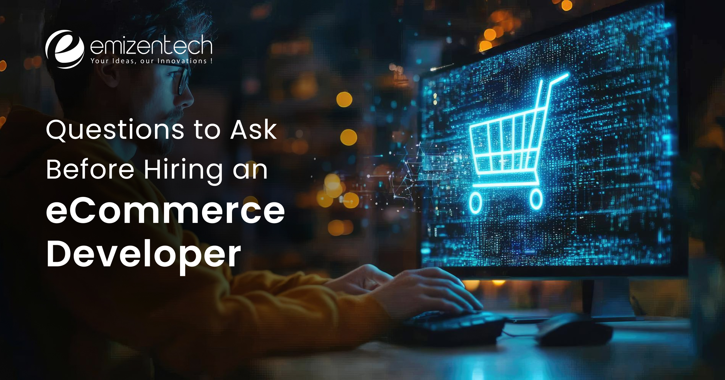 questions to ask before hiring an ecommerce developer