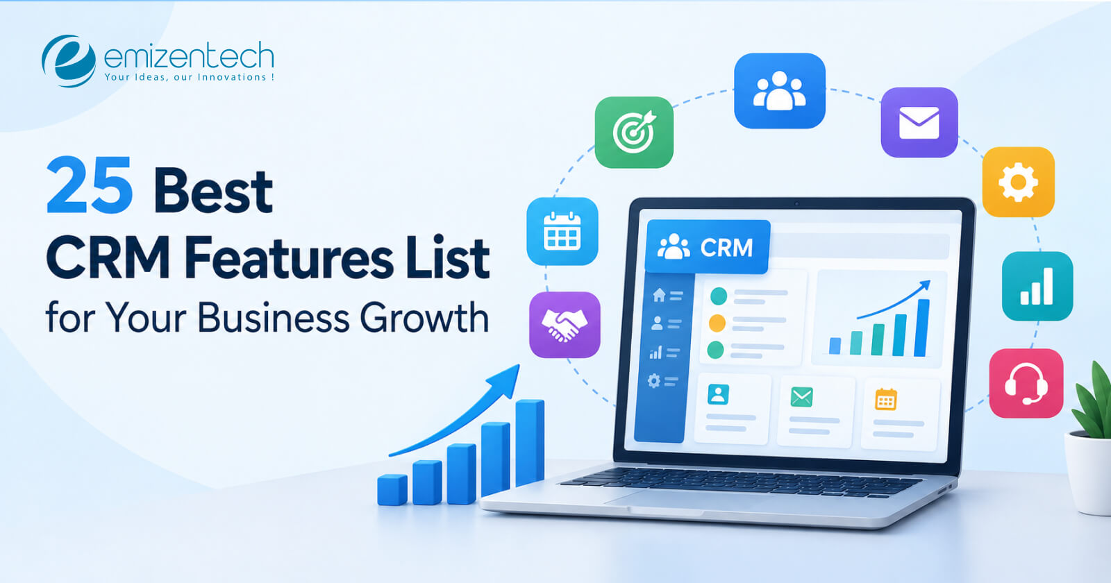25 Best CRM Features List for Your Business Growth